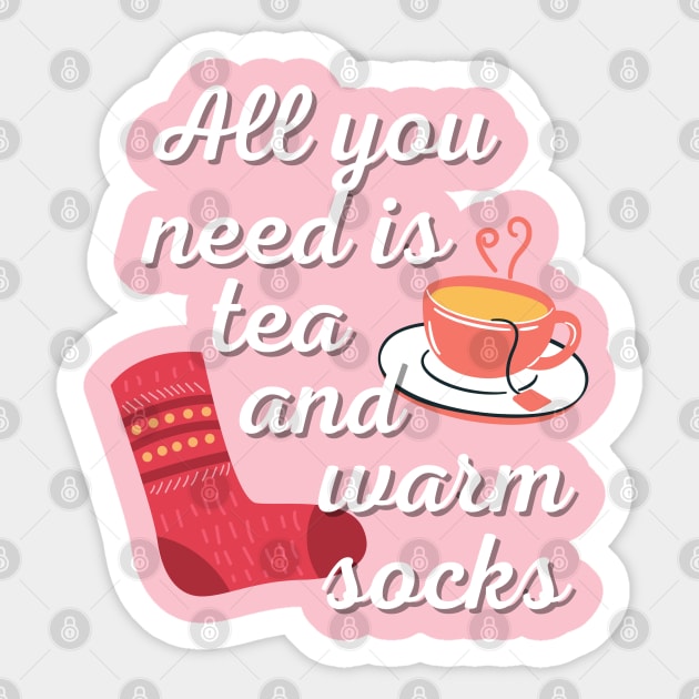 All You Need Is Tea And Warm Socks Sticker by angiedf28